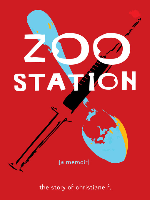 Title details for Zoo Station by Christiane F - Available